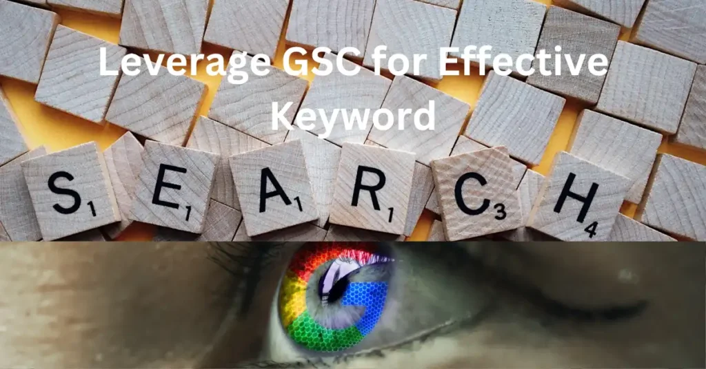 Leverage GSC for Effective Keyword Research
